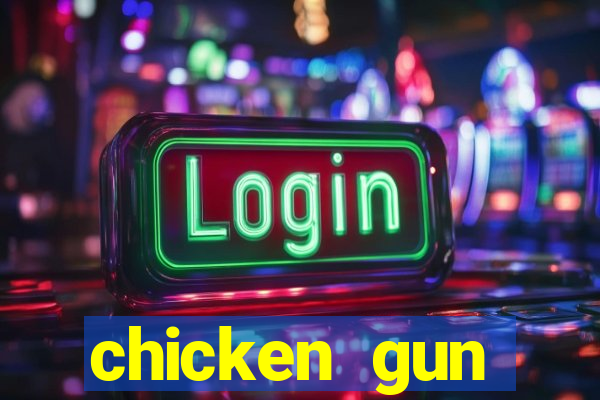 chicken gun dinheiro infinito